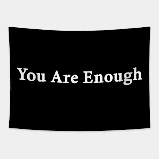 You Are Enough Tapestry