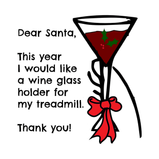 Funny Wine Letter To Santa T-Shirt