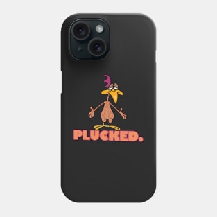 PLUCKED Phone Case