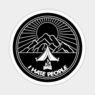 I hate people - perfect hiking gift Magnet