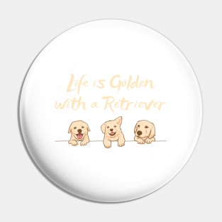 Golden Retriever Quote Pin