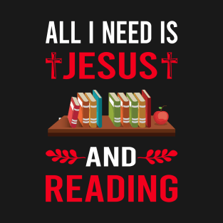 I Need Jesus And Reading Book Books T-Shirt