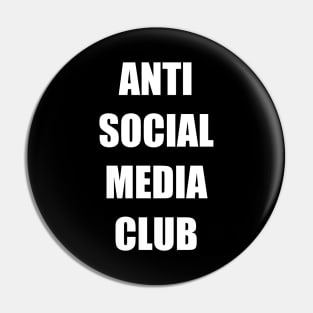 Anti Social Media Club Pin