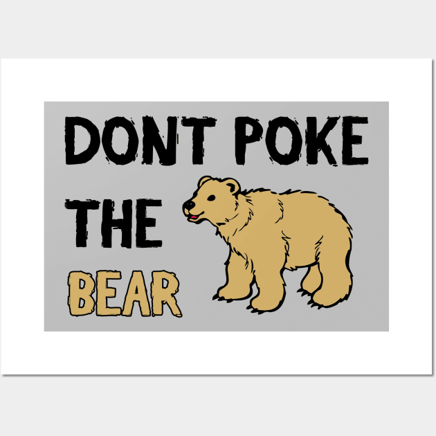 D'Ont Poke the Bear