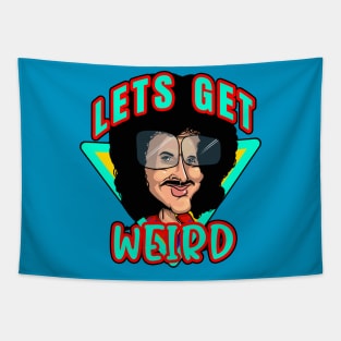 Lets Get Weird Tapestry