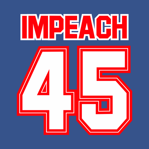 Impeach 45 by equilebro