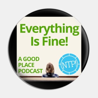 Everything Is Fine! Podcast Logo Pin