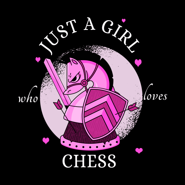 Just A Girl Who Loves Chess by Dogefellas