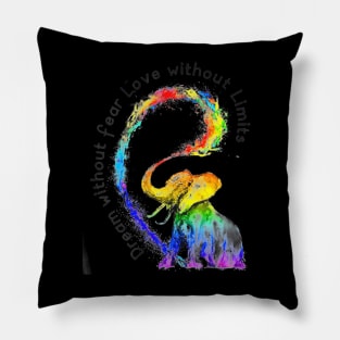 Dream Without Fear Love Without Limits Elephant LGBT Pillow