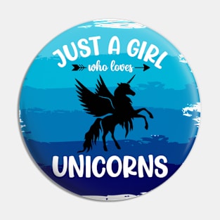 Just a girl who loves Unicorns 1 h Pin