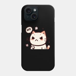 Angry Cat Saying No Phone Case