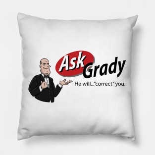 Ask Grady/The Shining Pillow