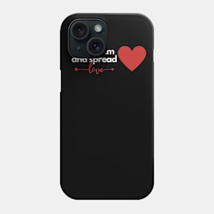 Keep Calm & Spread Love 2 Phone Case