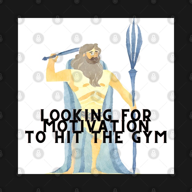 Looking for motivation to hit the gym by Poseidon´s Provisions