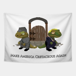 Make America Cretaceous Again Tapestry