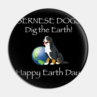 Bernese Happy Earth Day T-Shirt Pin