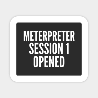 Penetration Testing Meterpreter Session 1 Opened Black Background Magnet