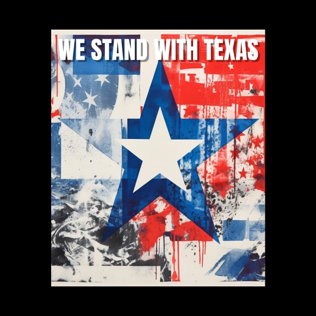 I stand with texas by AdaMazingDesign