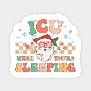 Nicu Nurse Icu Santa When You're Sleeping Christmas Magnet