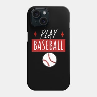 Play baseball Phone Case