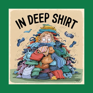 In really deep shirt T-Shirt