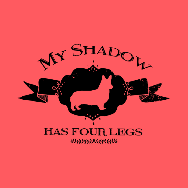 My Corgi Shadow by You Had Me At Woof