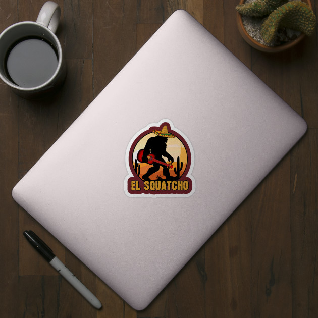 El Squatcho Mexican Sasquatch Bigfoot - Bigfoot - Sticker