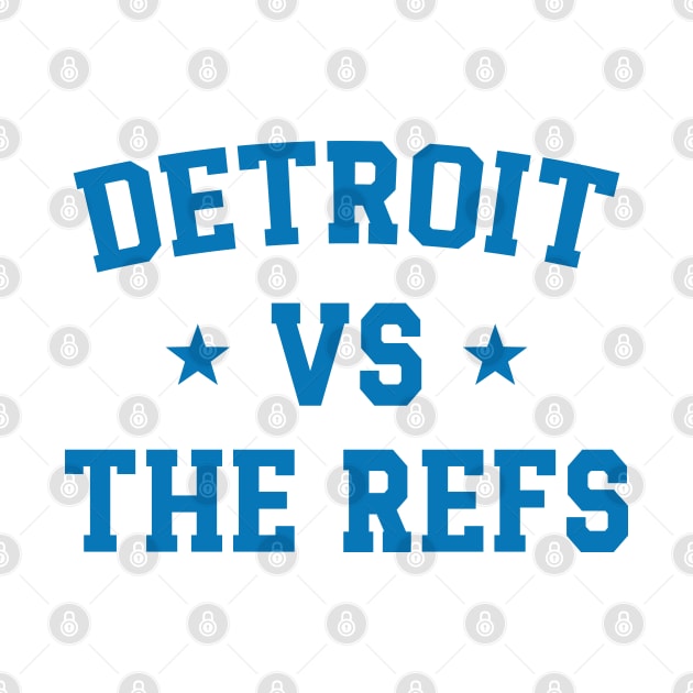 Detroit Vs The Refs v3 by Emma