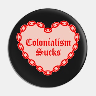 Colonialism sucks chain heart Pin