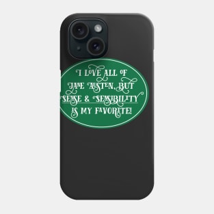 Jane Austen Preference - Sense & Sensibility Phone Case