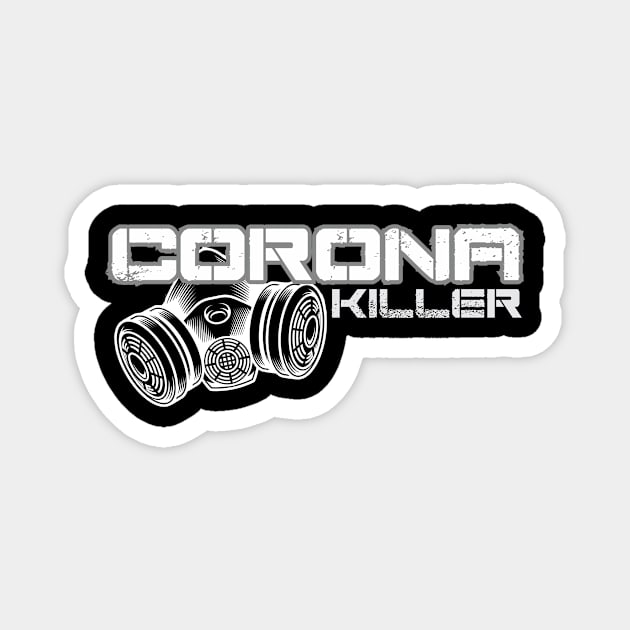 Corona Killer Magnet by SheepDog