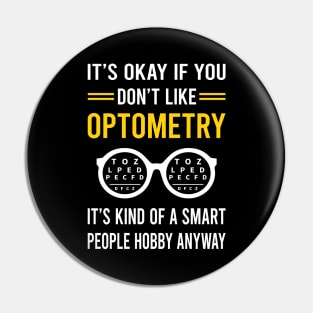 Smart People Hobby Optometry Optometrist Pin