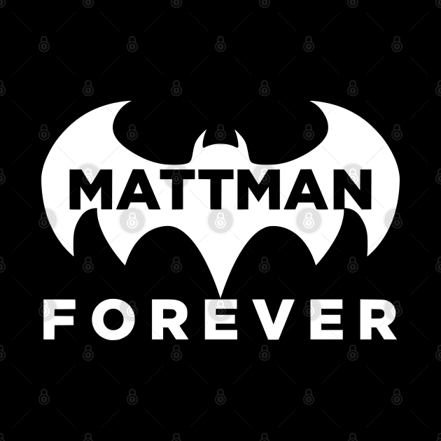 Mattman Forever by Bellinna