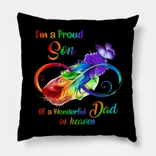 I'm A Proud Son Of A Wonderful dad In Heaven Pillow