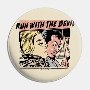 Running With The Devil Pin