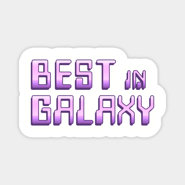 Best in Galaxy Logo Magnet by BestInGalaxy