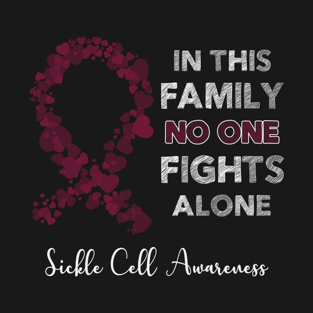 In This Family No One Fight Alone Sickle Cell Awareness Burgundy Ribbon Warrior by celsaclaudio506