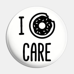 I donut Care Pin