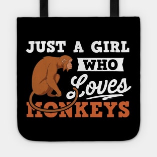 Just A Girl Who Loves Monkeys Tote