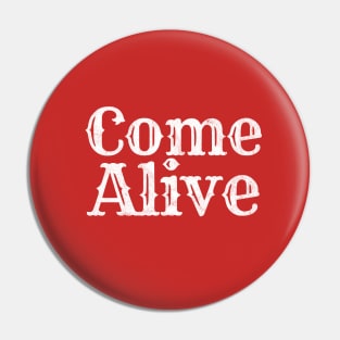 Come Alive Greatest Showman lyric, musical Pin