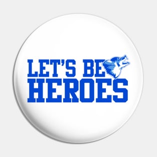 Varsity Blues Heroes Pin