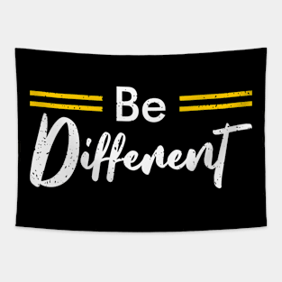 BE DIFFERENT Tapestry