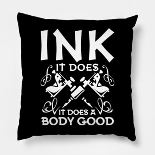 Ink It Does a Body Good - Tattoo Pillow