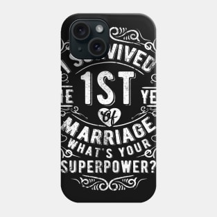 Funny Wedding Anniversary Gift First Year Wedding Marriage Gift Phone Case