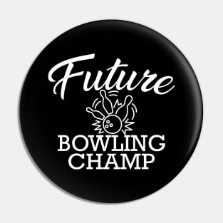 Bowler - Future bowling champ Pin