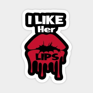 i like her lips Magnet
