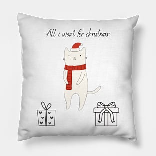 All i want for christmas is a cat! Funny christmas Pillow