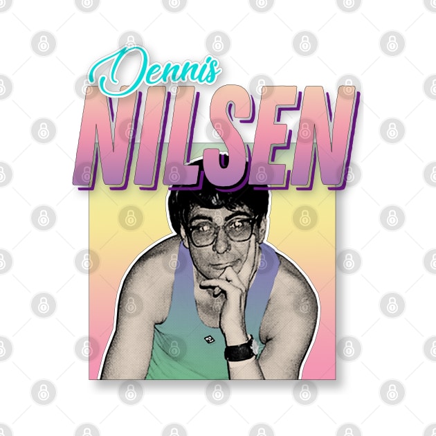 Dennis Nilsen Serial Killer Retro 80s Style Design by DankFutura