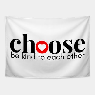 Choose Kindness Tapestry