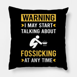 Warning Fossicking Fossick Pillow